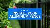 How To Install An Aluminum Fence Diy Aluminum Fence Installation